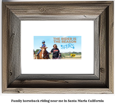 family horseback riding near me in Santa Maria, California